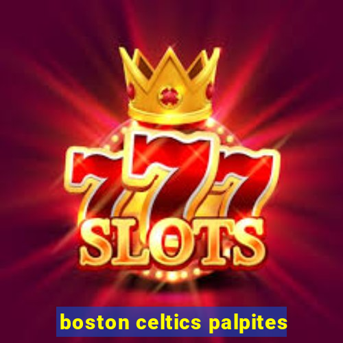 boston celtics palpites